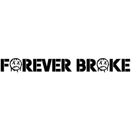 Forever Broke (55cm)
