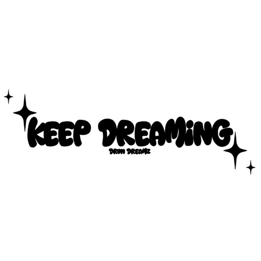 Keep Dreaming Banner