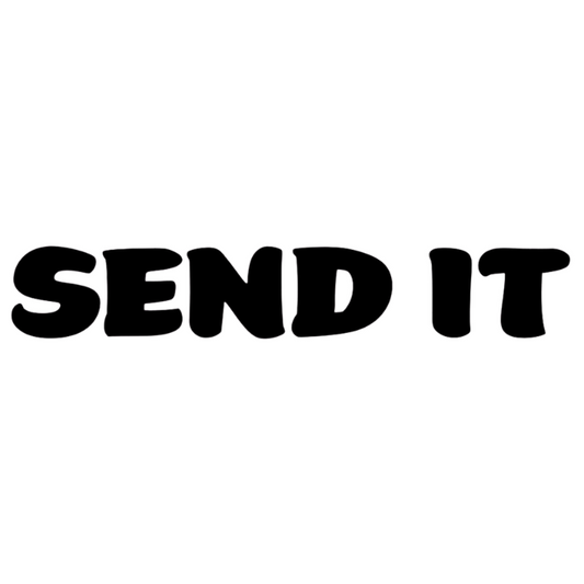 SEND IT